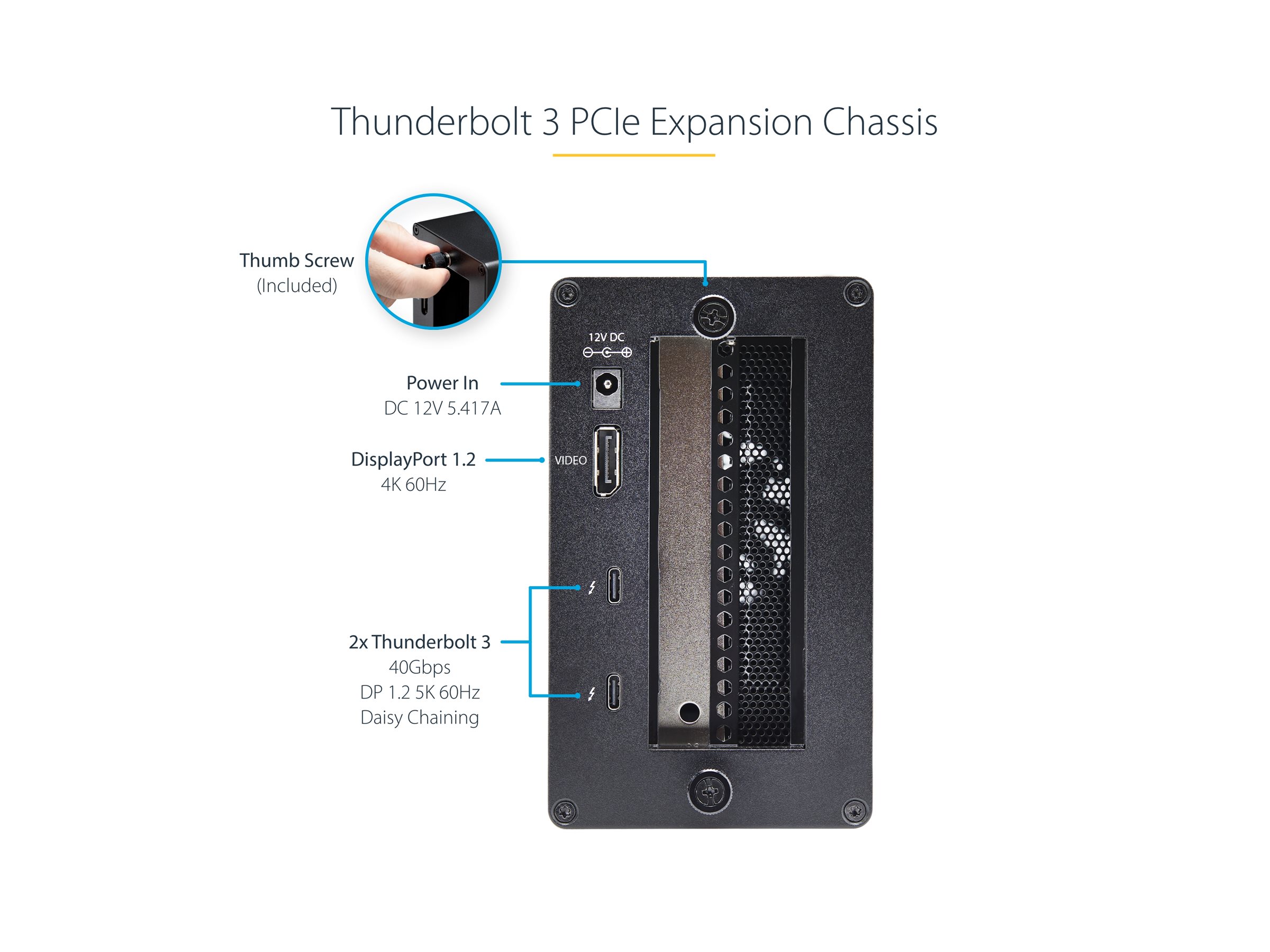 StarTech.com Chassis d'extension Thunderbolt 3 vers PCIe x16 - Sortie DP - Extension de bus système - DP - 65 Watt - pour P/N: TB3DK2DPM2, TB3DOCK2DPPD, TB3DOCK2DPPU - TB31PCIEX16 - Accessoires pour ordinateur de bureau